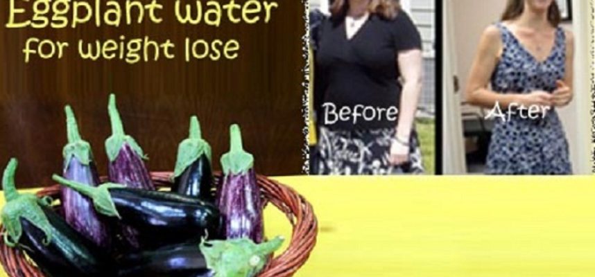 'Eggplant Water' for Weight Loss