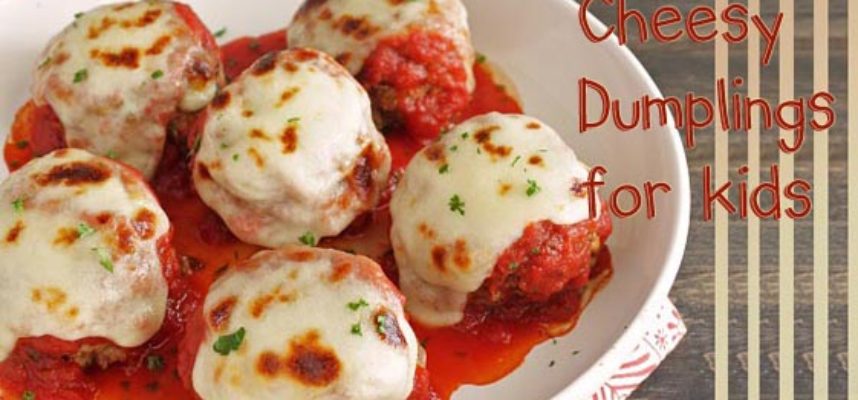 Cheesy dumplings for kids