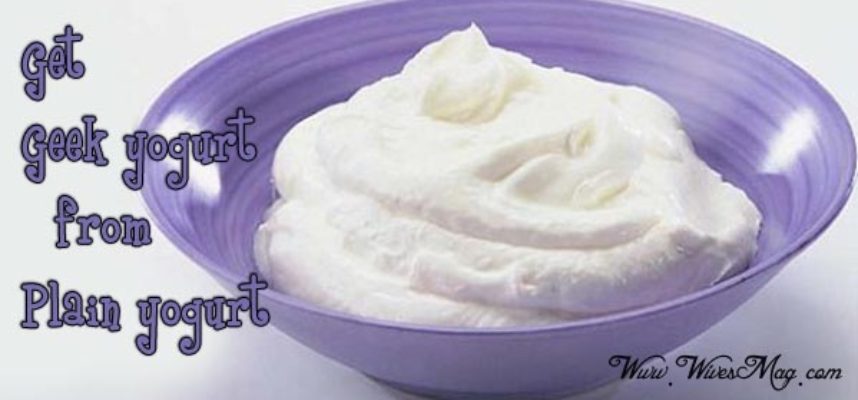 get Greek yogurt from plain yogurt