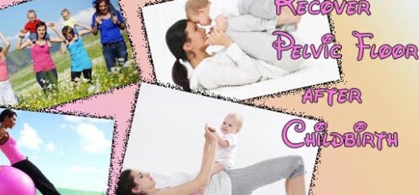 Recover-pelvic-floor-after-childbirth