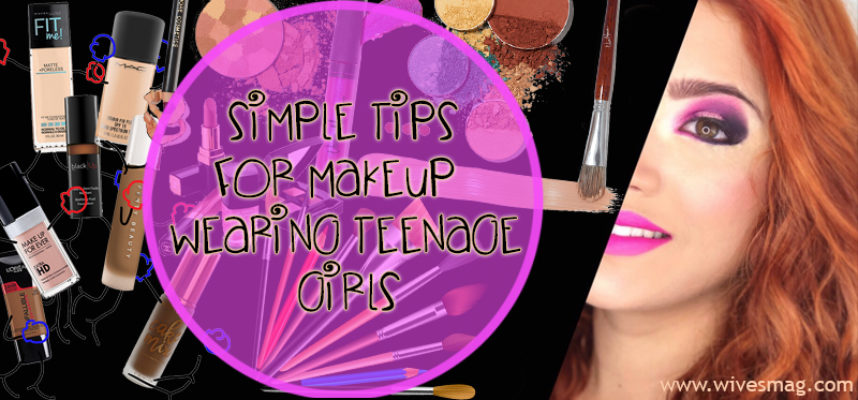 simple tips for teenage makeup wearing girls